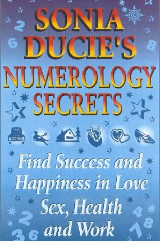 Cover of Sonia Ducie's Numerology Secrets