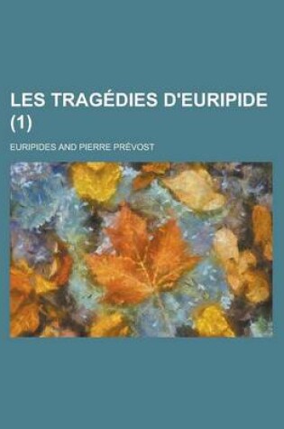 Cover of Les Tragedies D'Euripide (1 )
