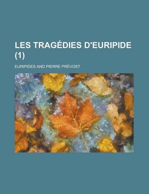 Book cover for Les Tragedies D'Euripide (1 )