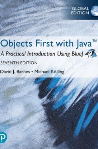 Cover of Objects First with Java: A Practical Introduction Using BlueJ, Global Edition