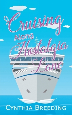 Book cover for Cruising along Nostalgia Lane