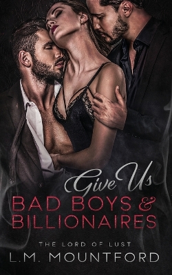 Book cover for Give Us Bad Boys and Billionaires