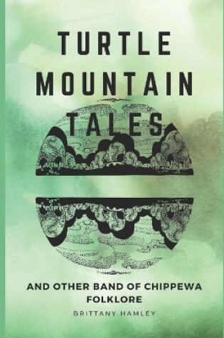 Cover of Turtle Mountain Tales