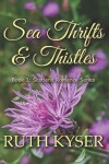 Book cover for Sea Thrifts & Thistles