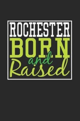 Cover of Rochester Born And Raised