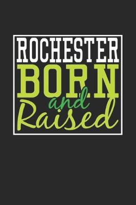 Book cover for Rochester Born And Raised