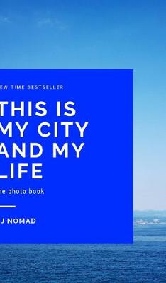 Book cover for This is my city and my life