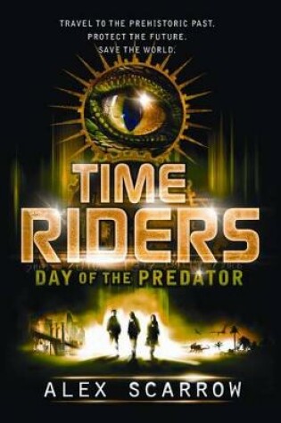 TimeRiders: Day of the Predator