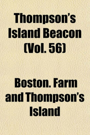 Cover of Thompson's Island Beacon (Vol. 56)