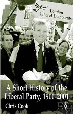Book cover for A Short History of the Liberal Party 1900-2001