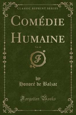 Book cover for Comédie Humaine, Vol. 40 (Classic Reprint)