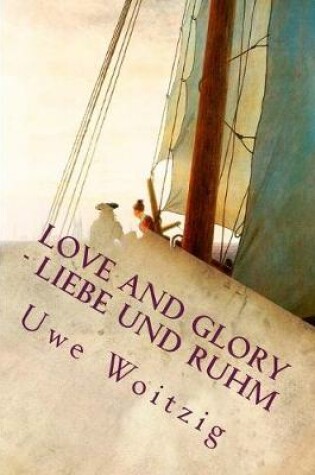 Cover of Love and Glory - Liebe und Ruhm