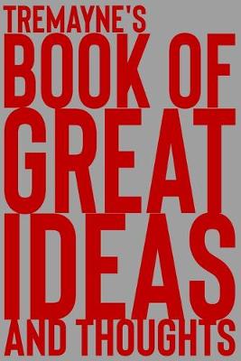 Cover of Tremayne's Book of Great Ideas and Thoughts