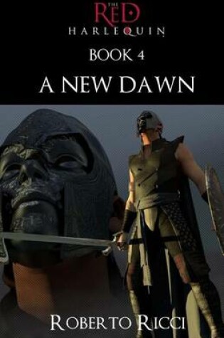 Cover of The Red Harlequin - Book 4 a New Dawn