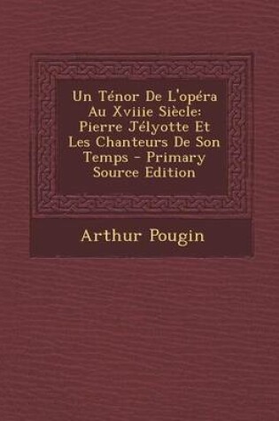 Cover of Un T�nor de l'Op�ra Au Xviiie Si�cle