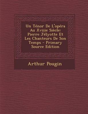 Book cover for Un T�nor de l'Op�ra Au Xviiie Si�cle
