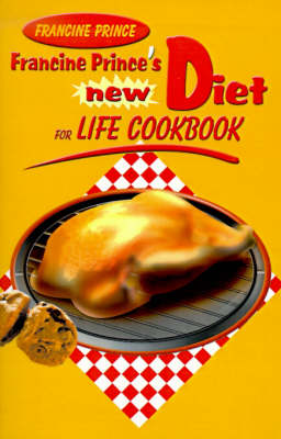 Book cover for Francine Prince's New Diet for Life Cookbook