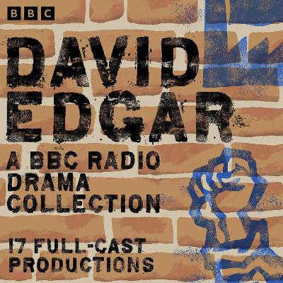 Book cover for David Edgar: A BBC Radio Drama Collection