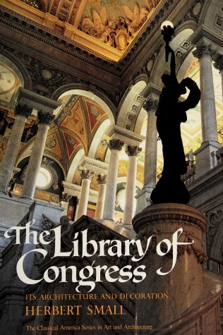 Book cover for The Library of Congress, its architecture and decoration