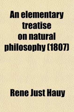Cover of An Elementary Treatise on Natural Philosophy Volume 2