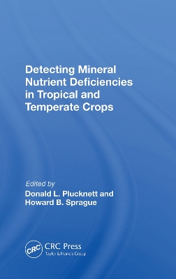 Book cover for Detecting Mineral Nutrient Deficiencies In Tropical And Temperate Crops