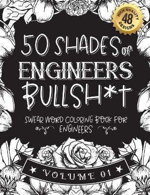 Book cover for 50 Shades of engineers Bullsh*t