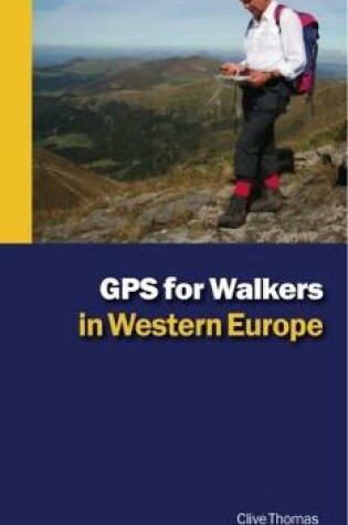 Cover of GPS for Walkers in Western Europe