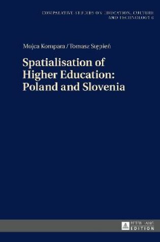 Cover of Spatialisation of Higher Education: Poland and Slovenia