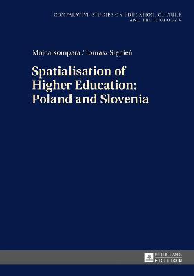 Book cover for Spatialisation of Higher Education: Poland and Slovenia