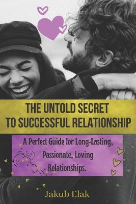 Cover of The Untold Secret To Successful Relationship