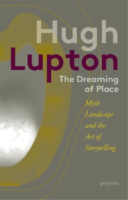 Book cover for The Dreaming of Place