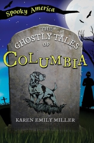 Cover of The Ghostly Tales of Columbia