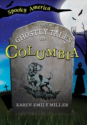 Cover of The Ghostly Tales of Columbia