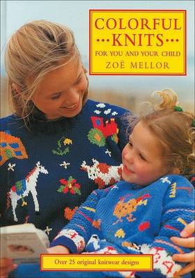 Book cover for Colorful Knits for You and Your Child