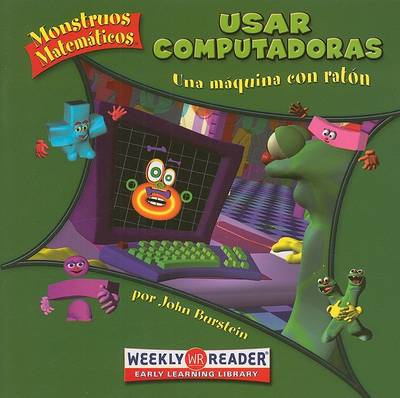 Cover of Usar Computadoras: Una Máquina Con Ratón (Using Computers: Machine with a Mouse)