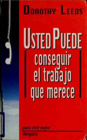 Book cover for Usted Puede Conseguir El Trabajo Que Merece