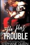 Book cover for He Has Trouble