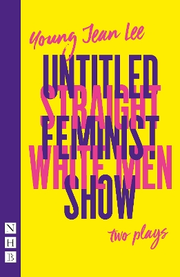 Book cover for Straight White Men & Untitled Feminist Show: two plays