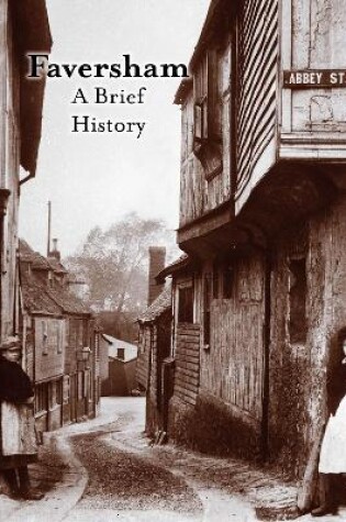 Cover of A Brief History of Faversham