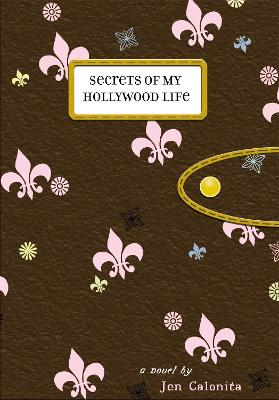 Book cover for Secrets Of My Hollywood Life