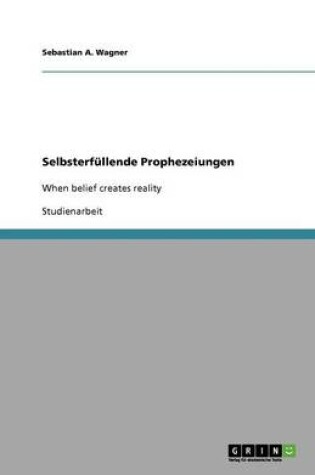 Cover of Selbsterfüllende Prophezeiungen