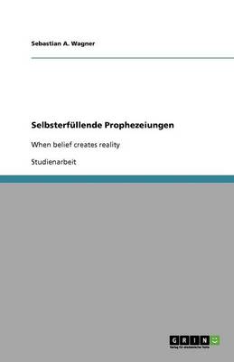 Book cover for Selbsterfüllende Prophezeiungen