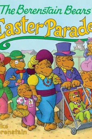 Cover of The Berenstain Bears' Easter Parade