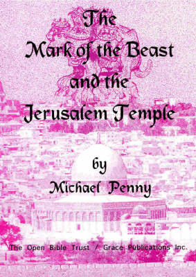 Book cover for The " Mark of the Beast and the Jerusalem Temple