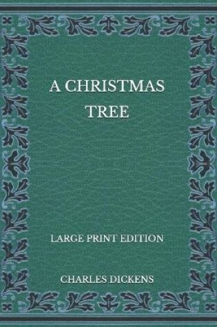 Cover of A Christmas Tree - Large Print Edition