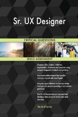 Cover of Sr. UX Designer Critical Questions Skills Assessment