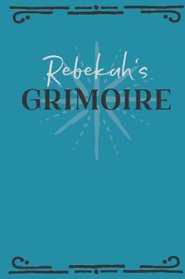 Book cover for Rebekah's Grimoire