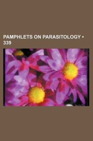 Cover of Pamphlets on Parasitology (339)