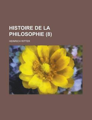 Book cover for Histoire de La Philosophie (8)