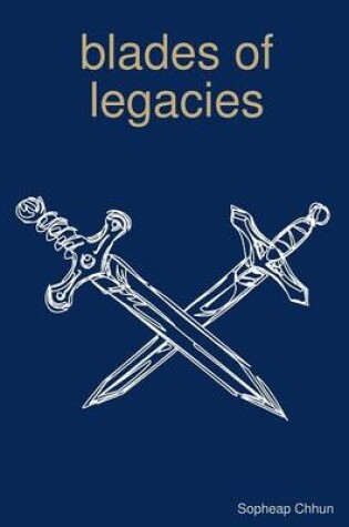 Cover of Blades of Legacies